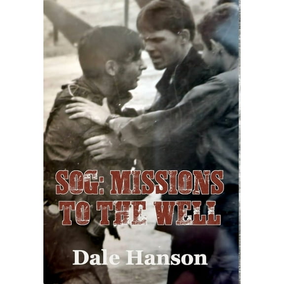 SOG Missions to the Well, (Hardcover)