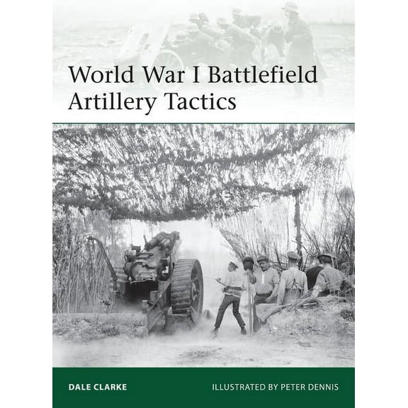 Elite: World War I Battlefield Artillery Tactics (Paperback)