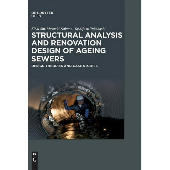 Structural Analysis and Renovation Design of Ageing Sewers (Hardcover)