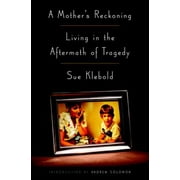 A Mother's Reckoning: Living in the Aftermath of Tragedy, Used [Hardcover]
