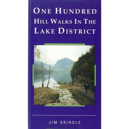 One Hundred Hill Walks in the Lake District -