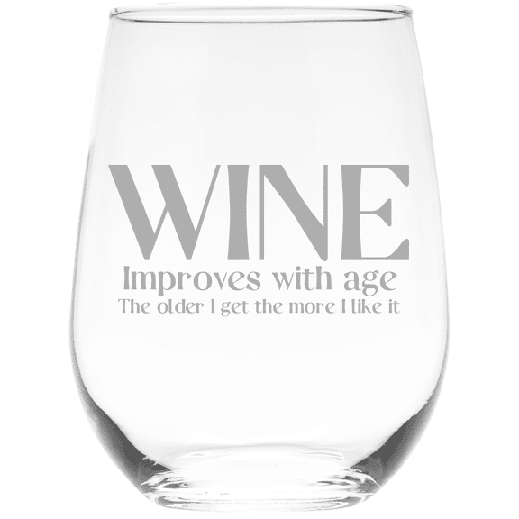 C&M Personal Gifts 17 oz Wine Improves with Age, The Older I Get the More I Like It, Funny Stemless Wine Glass