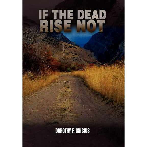 If the Dead Rise Not (Hardcover)