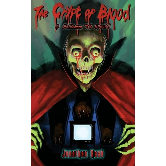 The Crypt of Blood: A Halloween TV Special, (Paperback)