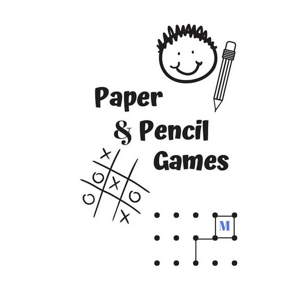 Paper & Pencil Games: Paper & Pencil Games: 2 Player Activity Book, Blue - Tic-Tac-Toe, Dots and Boxes - Noughts And Cro, (Paperback)