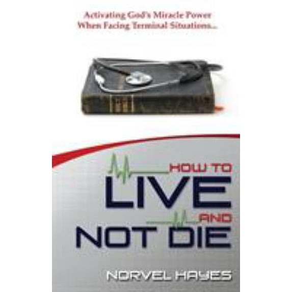 Pre-Owned How to Live and Not Die (Paperback) 157794724X 9781577947240