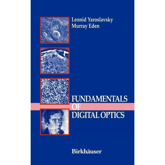 Fundamentals of Digital Optics: Digital Signal Processing in Optics and Holography, (Hardcover)