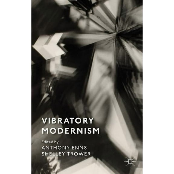 Vibratory Modernism, (Hardcover)