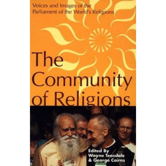 Pre-Owned Community of Religions: Voices and Images of the Parliament of the World's Religions (Paperback) 0826408990 9780826408990