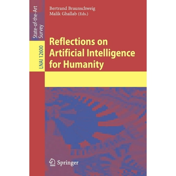 Reflections on Artificial Intelligence for Humanity, (Paperback)