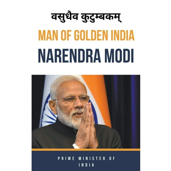 Man Of Golden India "Narendra Modi", (Paperback)