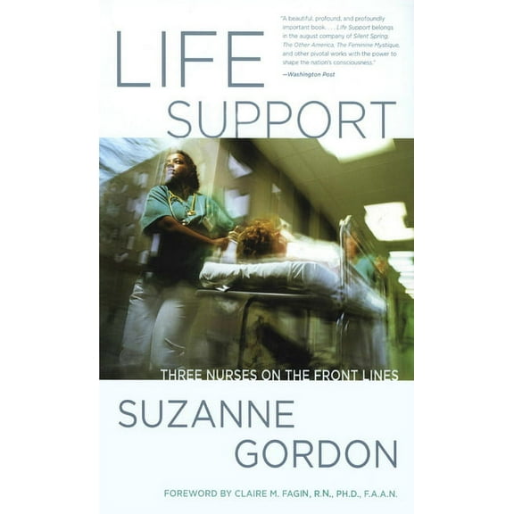 Culture and Politics of Health Care Work Life Support: Three Nurses on the Front Lines, (Paperback)