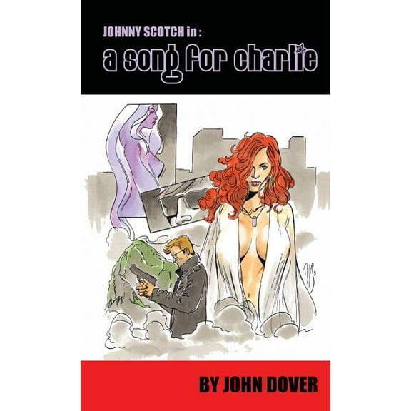 Johnny Scotch: A Song for Charlie (Paperback)