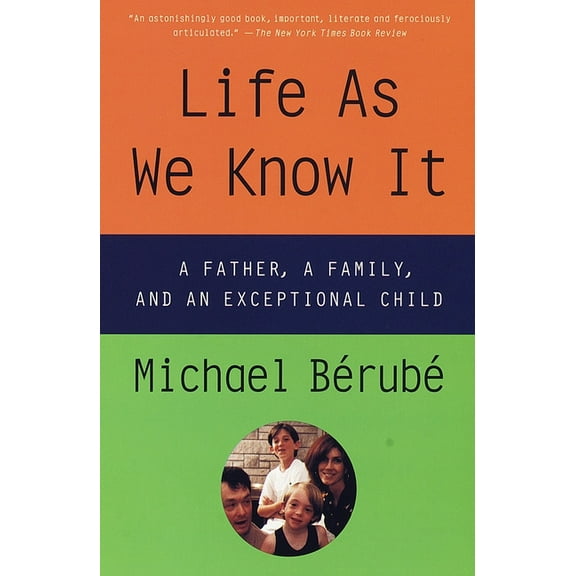Life as We Know It: A Father, a Family, and an Exceptional Child, (Paperback)