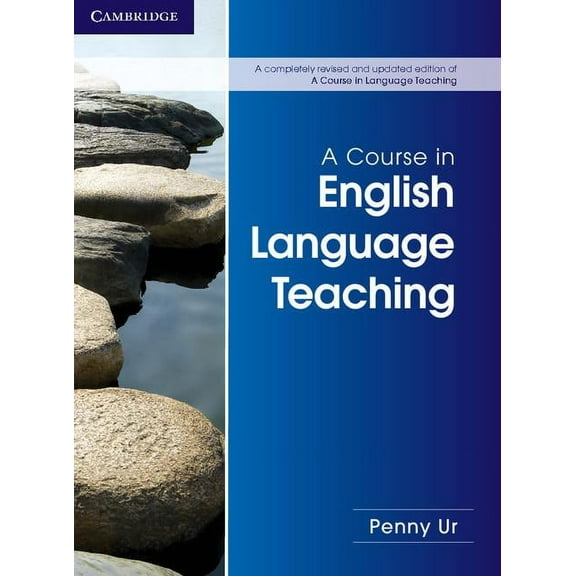 Course in English Language Teaching A Course in English Language Teaching, (Paperback)