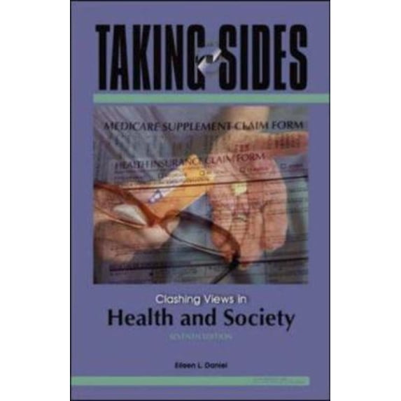 Pre-Owned Taking Sides: Clashing Views in Health and Society, 9780073545615, 0073545619, Paperback, 7 edition