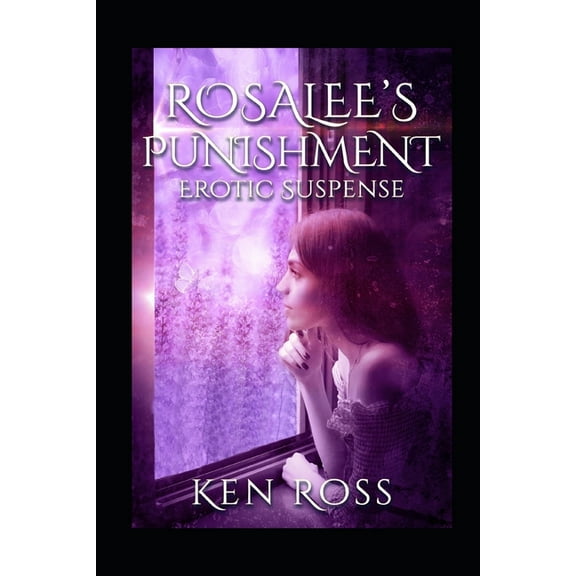 Rosalee's Punishment: Erotic Suspense (Paperback)