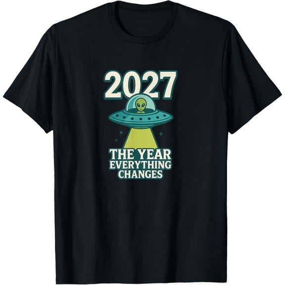 Velto 2027 The Year Everything Changes First Contact Alien T-Shirt All Size S-5XL
