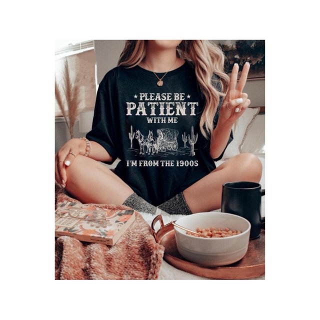 Please Be Patient With Me I'm From The 1900s Shirt, Vintage 1900s Graphic Sweatshirt, Born In 1900s Shirt, Mom Shirt, Mother's Day Gift