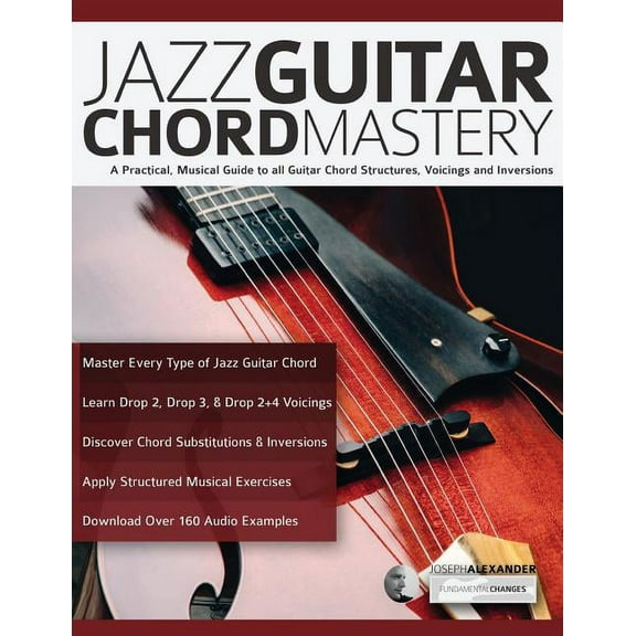 Jazz Guitar Chord Mastery, (Paperback)