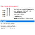 thumbnail image 2 of Door Hinge Pin and Bushing Kit 2 Piece Set - Compatible with 1987 - 1988 Chevy R10 Suburban, 2 of 2