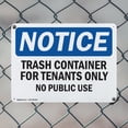 thumbnail image 5 of (2 Pack) Trash Container For Tenants No Public Use OSHA Notice Sign 14 Inch X 10 Inch Plastic Sign, Weather Resistant, UV Protected for Workplace, Business, and Construction Site, Made, 5 of 8