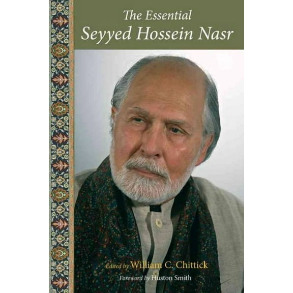 The Essential Seyyed Hossein Nasr (Paperback)