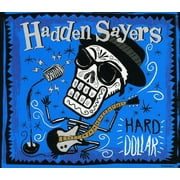 Hadden Sayers - Hard Dollar - Folk Music - CD