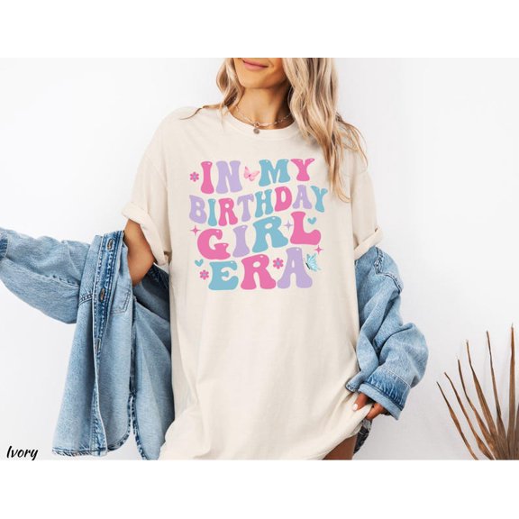 In My Birthday Girl Era Shirt, Retro Birthday Girl Gift, Happy Birthday Tee, Birthday Party Tee, Girl Birthday Tee, Birthday Shirt