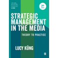 thumbnail image 1 of Pre-Owned Strategic Management in the Media: Theory to Practice (Paperback) 1473929504 9781473929500, 1 of 1