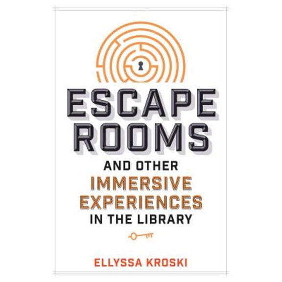 Pre-Owned Escape Rooms and Other Immersive Experiences in the Library (Paperback) 9780838917671