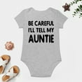 thumbnail image 4 of Be Careful I'll Tell My Auntie - Baby Clothes - Funny Newborn Bodysuit Outfits for Boys And Girls Gray-style-1 9months, 4 of 7