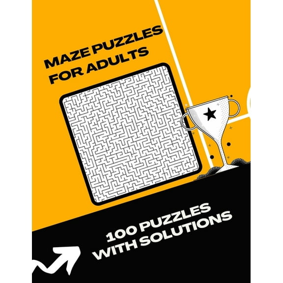 Maze Puzzles For Adults: 100 Moderate to Challenging Puzzles: Giant Maze Book Puzzlers for Adults