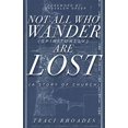 thumbnail image 1 of Not All Who Wander (Spiritually) Are Lost: A Story of Church, 1 of 1