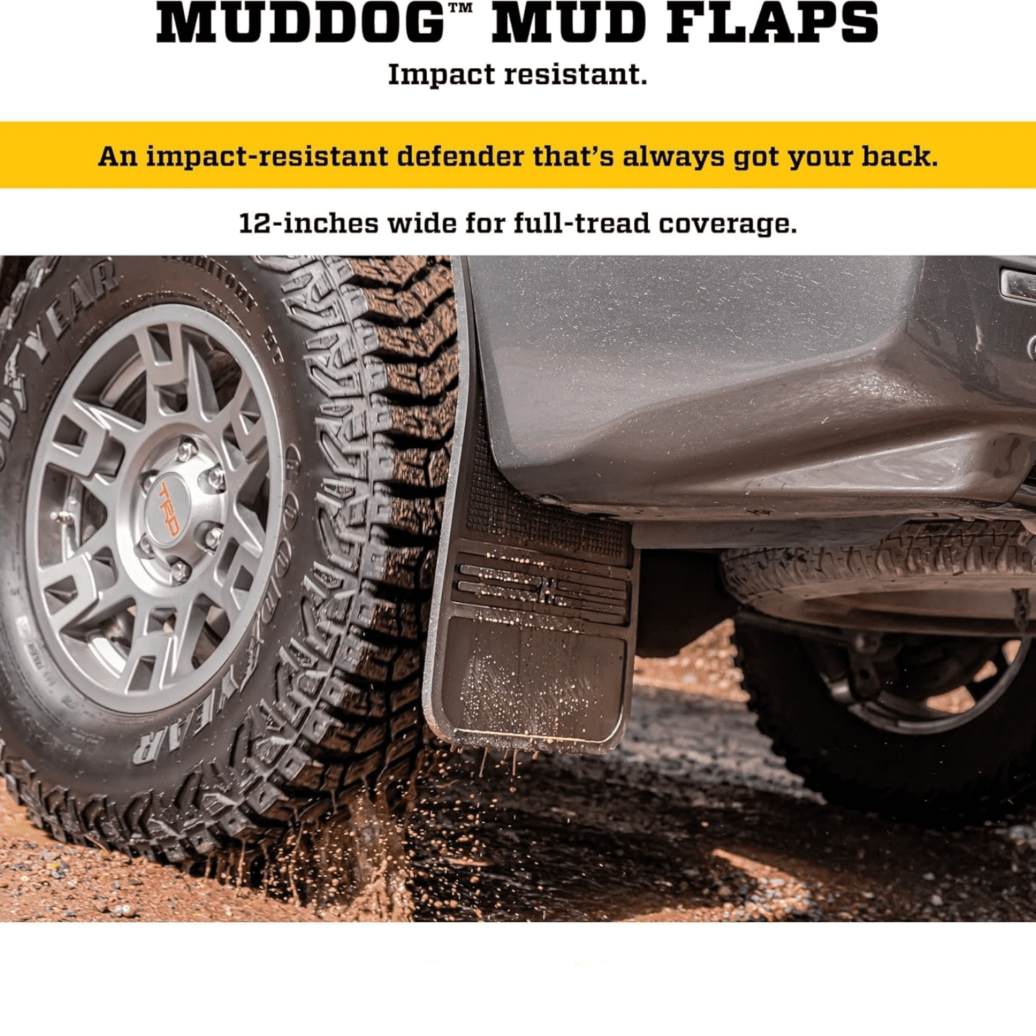 Universal Muddog Mud Flaps | Rubber Front Mud Flaps - 12" w/o Weight - Black (FITS Various Ford, Chevy, Dodge, GMC, Toyota, Nissan, Hummer