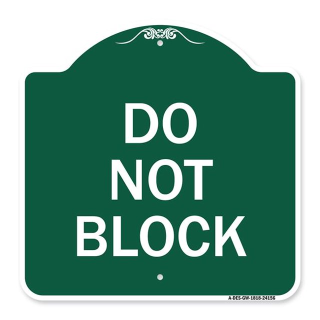SignMission A-DES-GW-1818-24156 18 x 18 Po Signe de la Série Designer - Ne Pas Bloquer&44; Vert & Blanc