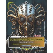 Steampunk Creature: (Volume 2) Wonders of Adventure with Unique Creatures! (Coloring Book for kids and adults), (Paperback)