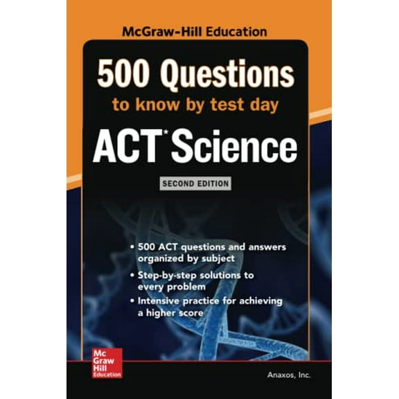 Pre-Owned 500 ACT Science Questions to Know by Test Day, Second Edition (Mcgraw Hill's 500 Questions to Know by Test Day), 9781260108309, 1260108309, Paperback, 2 edition