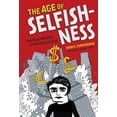 thumbnail image 1 of Age of Selfishness, Darryl Cunningham Hardcover, 1 of 1