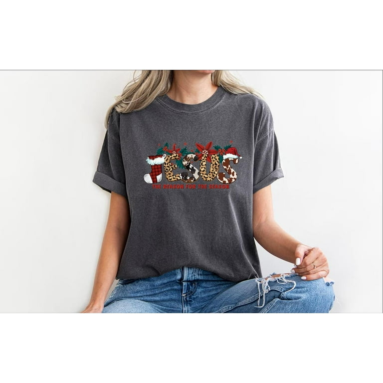 Jesus Is The Reason For The Season Christmas Xmas Gift T-Shirt Jesus Is The Reason For The Season Christmas Xmas Gift T-Shirt
