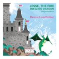 thumbnail image 1 of Jesse, the fire sneezing dragon / jesse, el dragón escupefuego (blingual edition / edición bilingüe) / pd., 1 of 1