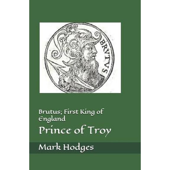 Pre-Owned Brutus; First King of England, Prince of Troy