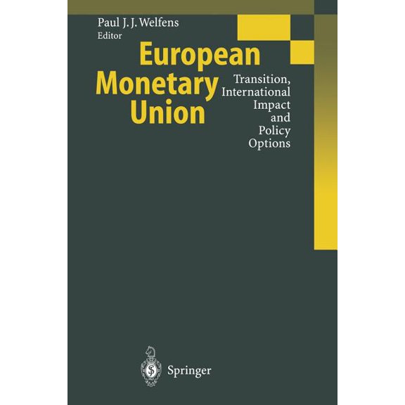 European Monetary Union: Transition, International Impact and Policy Options, (Paperback)