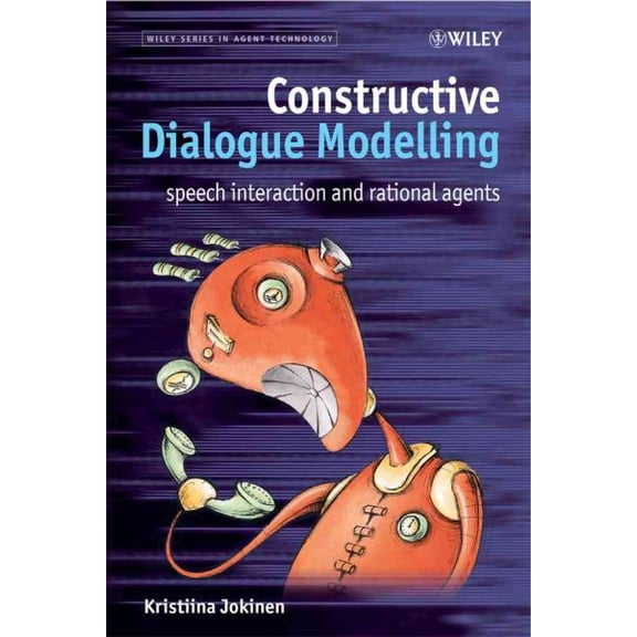 Pre-Owned Wiley Agent Technology Constructive Dialogue Modelling: Speech Interaction and Rational Agents, (Hardcover)
