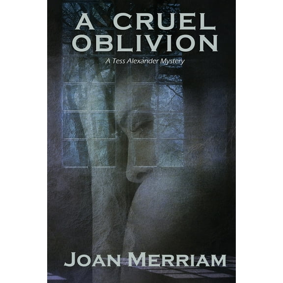 A Cruel Oblivion: A Tess Alexander Mystery, (Paperback)