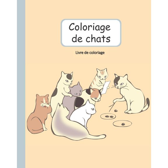 Livre de coloriage - Coloriage de chats: 40 motifs à colorier pour les amoureux ou amoureuses des chats (Paperback)