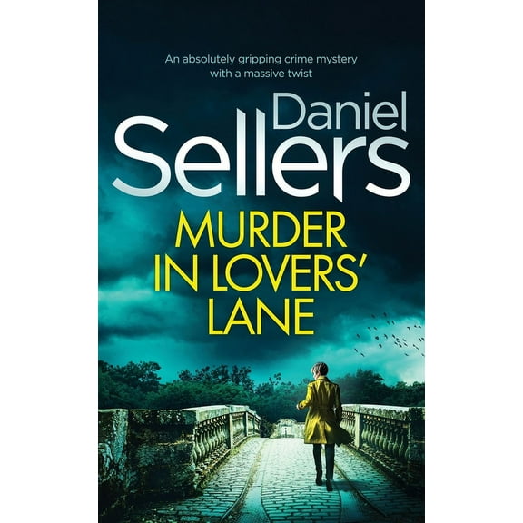 Di Lola Harris: MURDER IN LOVERS' LANE an absolutely gripping crime mystery with a massive twist (Paperback)