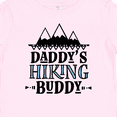 thumbnail image 4 of Inktastic Daddys Hiking Buddy Childs Hiker Boys or Girls Baby T-Shirt, 4 of 5