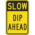 thumbnail image 1 of Slow Dip Ahead Sign Traffic Signs Yield Down Road Metal Tin 8 x 12 Inch for Home or Work, 1 of 3