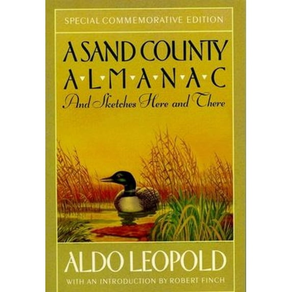 Pre-Owned A Sand County Almanac: And Sketches Here and There (Paperback) 019505928X 9780195059281